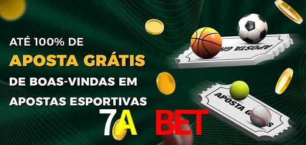 7A Bet Ate 100% de Aposta Gratis